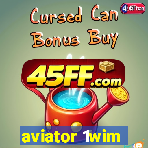 aviator 1wim